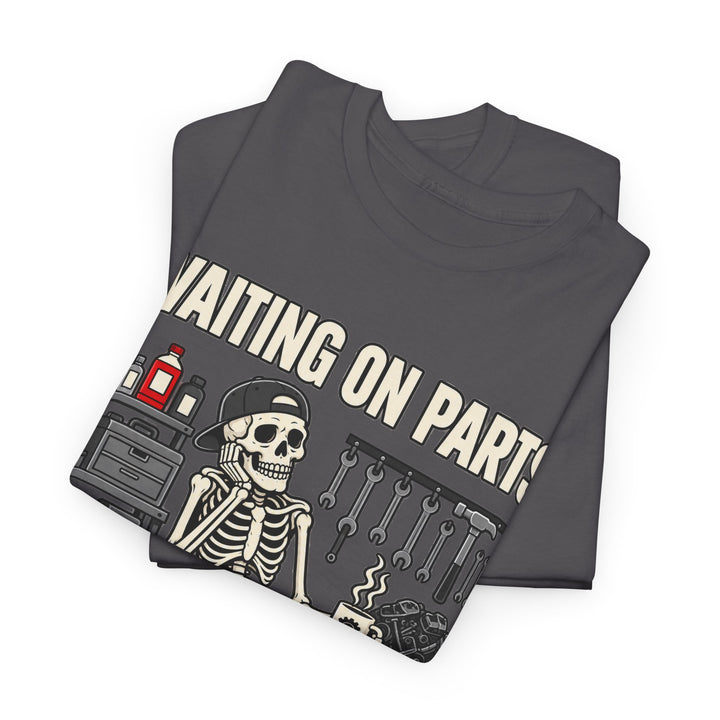 Waiting on Parts Mechanic T-Shirt | Funny Skeleton Garage Tee