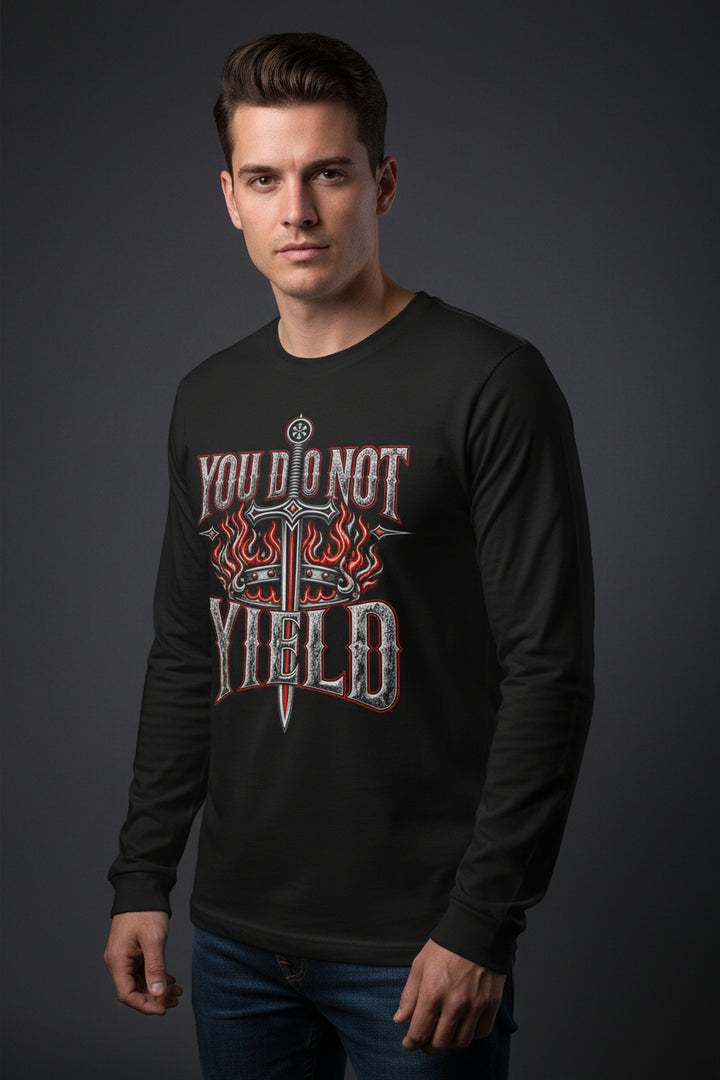 You Do Not Yield Long Sleeve Tee ⚔️ Sword &amp; Flames Warrior Graphic Shirt