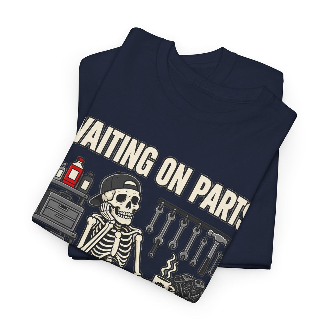 Waiting on Parts Mechanic T-Shirt | Funny Skeleton Garage Tee
