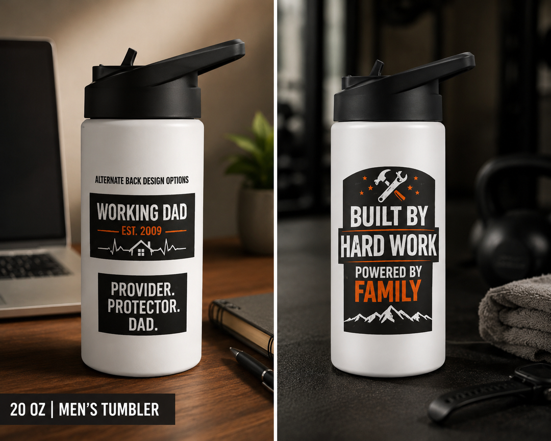 Built by Hard Work, Powered by Family| Working Dad Tumbler Design.