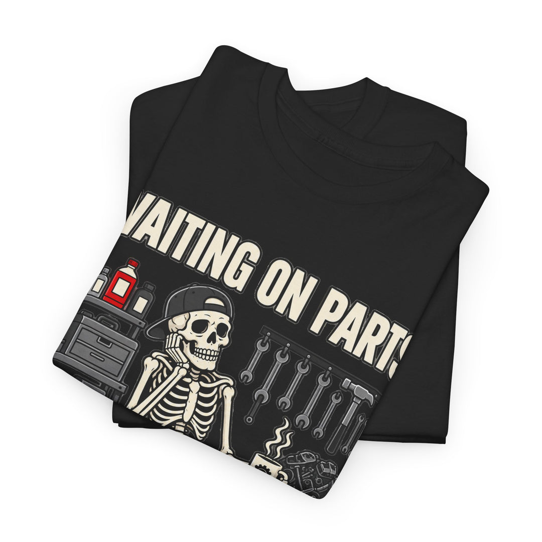 Waiting on Parts Mechanic T-Shirt | Funny Skeleton Garage Tee