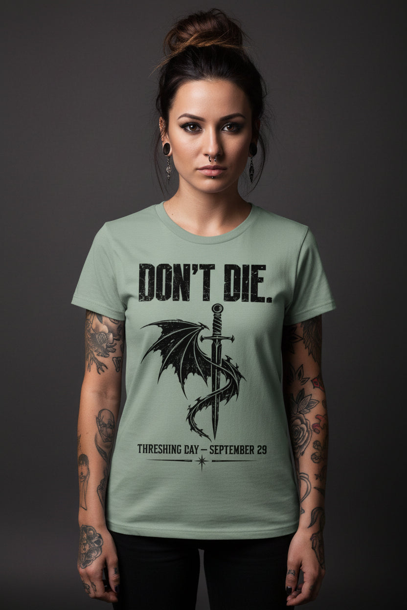 Don't Die Threshing Day T-Shirt | Empyrean Series Fan Tee